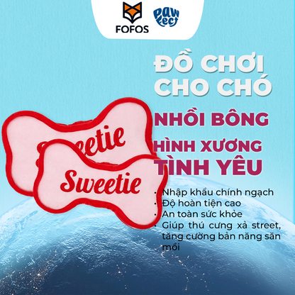 FOFOS Đồ Chơi Nhồi Bông Hình Xương Thêu Chữ "Sweetie" Cho Chó – Bộ Sưu Tập Valentine